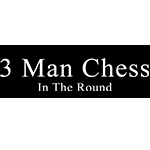 3 Man Chess In The Round
